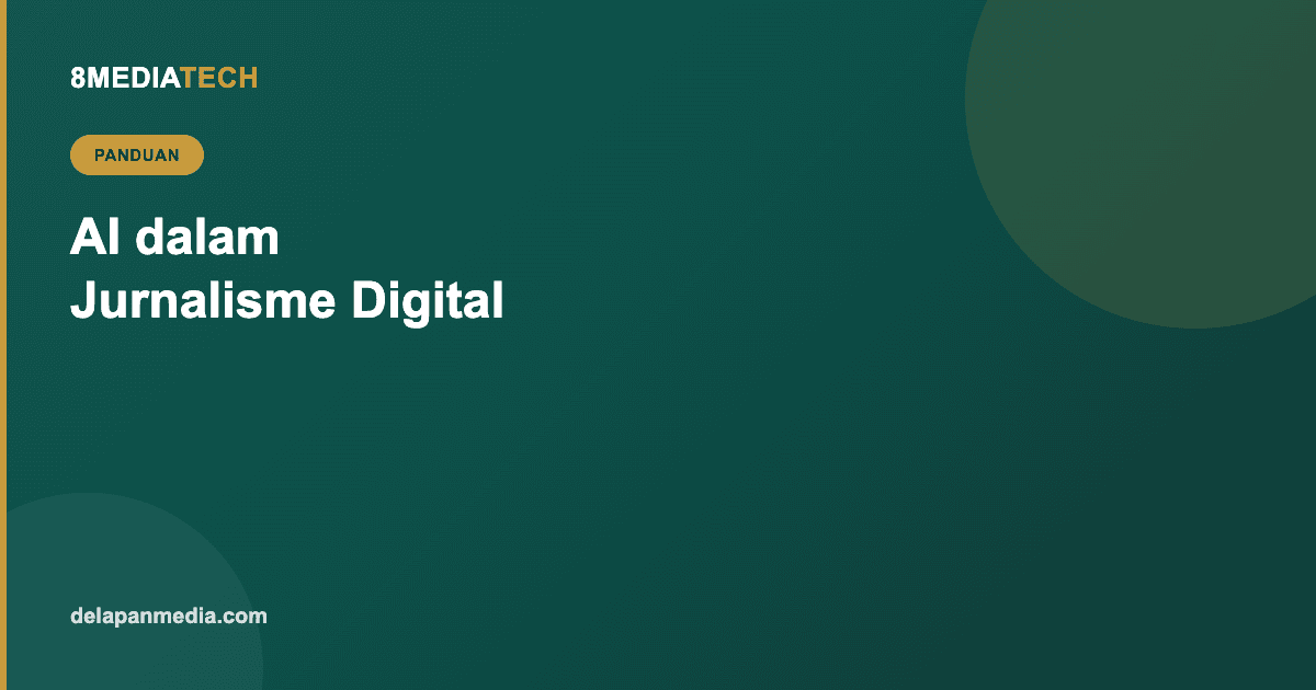 AI dalam Jurnalisme Digital: Bagaimana Redaksi Portal Berita Modern Memakainya