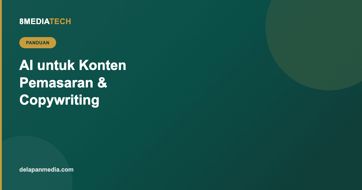 AI untuk Konten Pemasaran: Bantu Tim Marketing, Bukan Gantikan