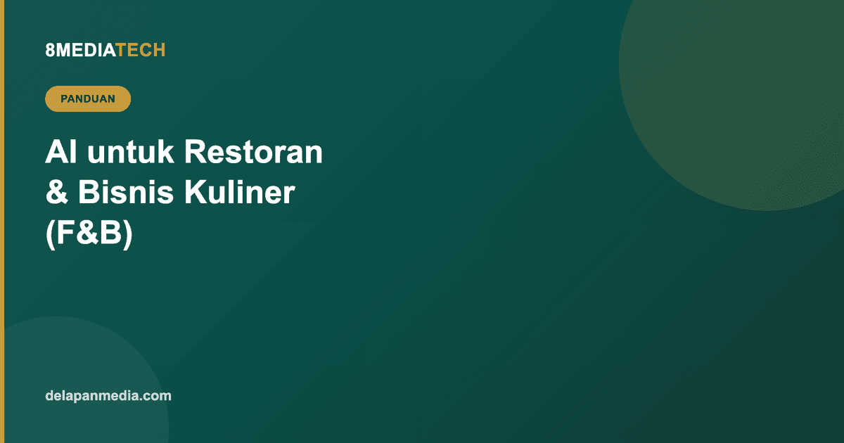 AI untuk Restoran dan Bisnis Kuliner: dari Prediksi Stok Bahan sampai Chatbot Reservasi