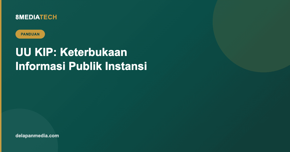 UU KIP: Kewajiban Instansi Publikasi Informasi Publik Lewat Website
