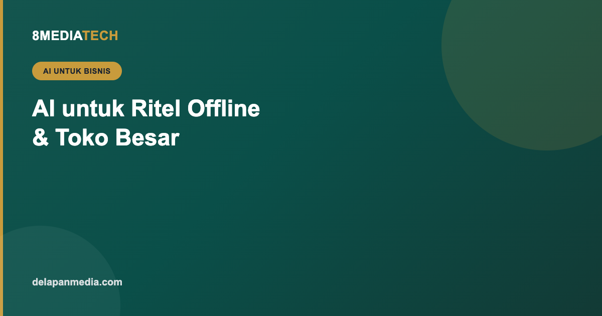 AI untuk Ritel Offline & Jaringan Toko Besar
